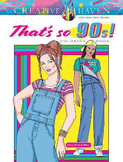 Creative Haven That's So 90s! Coloring Book