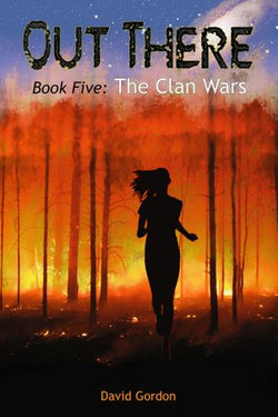 Out There: Book Five: The Clan Wars