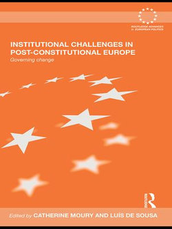 Institutional Challenges in Post-Constitutional Europe