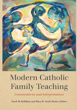 Modern Catholic Family Teaching