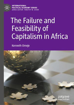 The Failure and Feasibility of Capitalism in Africa