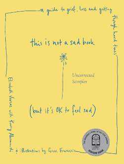 This Is Not a Sad Book (But It's OK to Feel Sad)