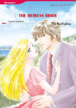 THE HEIRESS BRIDE (Mills & Boon Comics)