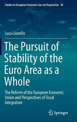 The Pursuit of Stability of the Euro Area as a Whole