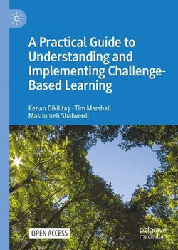 Understanding and Developing Challenge-Based Learning