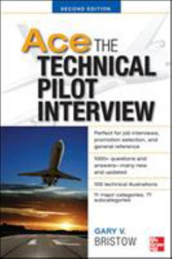 Ace the Technical Pilot Interview 2/e