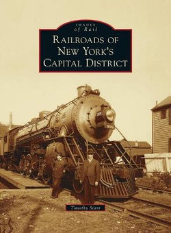 Railroads of New York's Capital District