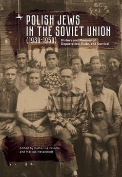 Polish Jews in the Soviet Union (1939–1959)