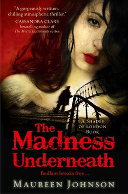 The Madness Underneath (Shades of London, Book 2)