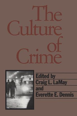 The Culture of Crime