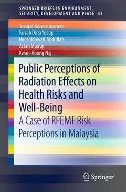 Public Perceptions of Radiation Effects on Health Risks and Well-Being