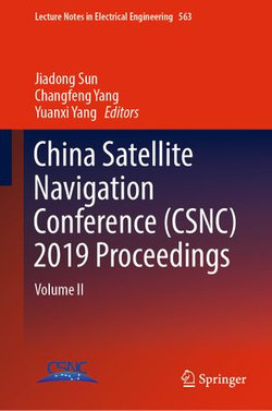 China Satellite Navigation Conference (CSNC) 2019 Proceedings