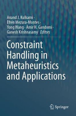 Constraint Handling in Metaheuristics and Applications