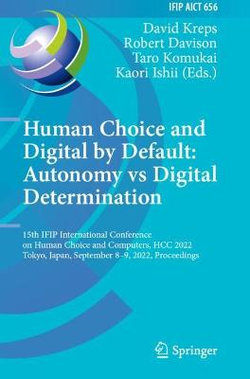 Human Choice and Digital by Default: Autonomy vs Digital Determination