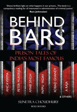 Behind Bars: Prison Tales of India's Most Famous