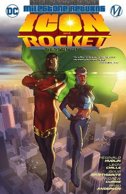 Icon and Rocket: Season One