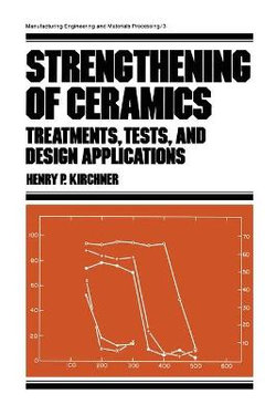 Strengthening of Ceramics