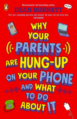 Why Your Parents Are Hung-Up on Your Phone and What To Do About It