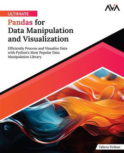 Ultimate Pandas for Data Manipulation and Visualization