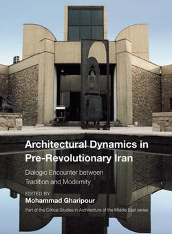 Architectural Dynamics in Pre-Revolutionary Iran