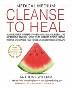 Medical Medium Cleanse to Heal