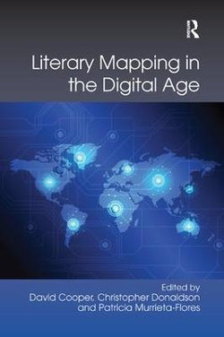 Literary Mapping in the Digital Age