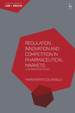 Regulation, Innovation and Competition in Pharmaceutical Markets