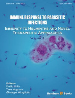 Immunity to Helminths and Novel Therapeutic Approaches, Volume 2