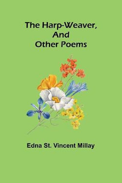 The harp-weaver, and other poems