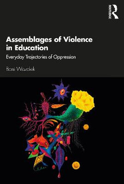 Assemblages of Violence in Education