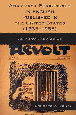 Anarchist Periodicals in English Published in the United States (1833-1955)