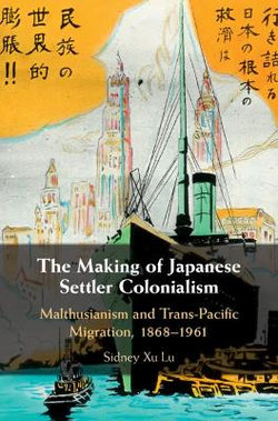 The Making of Japanese Settler Colonialism