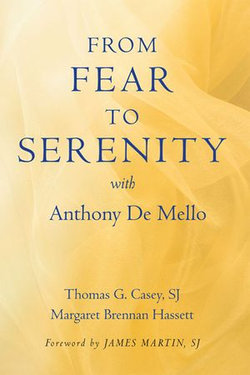 From Fear to Serenity with Anthony de Mello