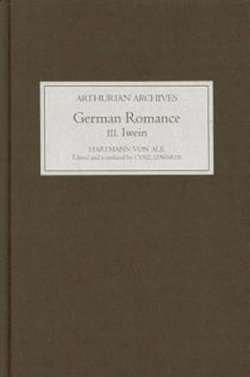 German Romance III: Iwein, or The Knight with the Lion