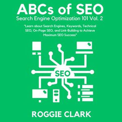 ABC's of SEO Search Engine Optimization 101 Vol.2