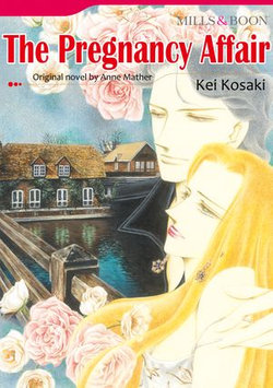 THE PREGNANCY AFFAIR (Mills & Boon Comics)