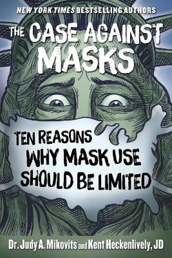 The Case Against Masks