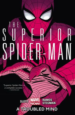 Superior Spider-Man Vol. 2: A Troubled Mind