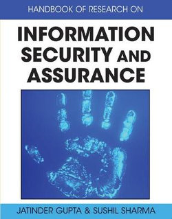 Handbook of Research on Information Security and Assurance