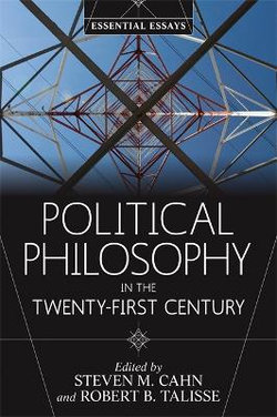 Political Philosophy in the Twenty-First Century