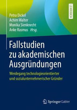 Fallstudien Zu Akademischen Ausgründungen