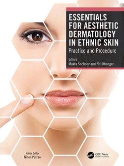 Essentials for Aesthetic Dermatology in Ethnic Skin