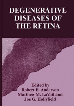 Degenerative Diseases of the Retina