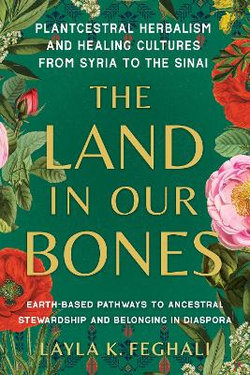 The Land in Our Bones