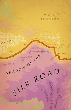 Shadow of the Silk Road