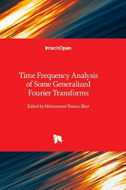 Time Frequency Analysis of Some Generalized Fourier Transforms