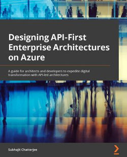 Designing API-First Enterprise Architectures on Azure