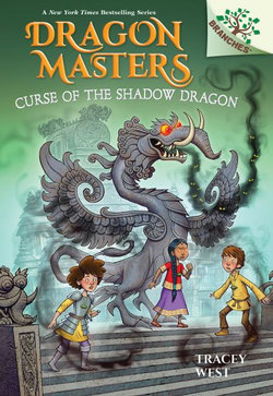 Curse of the Shadow Dragon: a Branches Book (Dragon Masters #23)