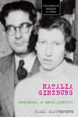 Natalia Ginzburg: Jewishness as Moral Identity