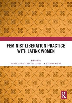 Feminist Liberation Practice with Latinx Women